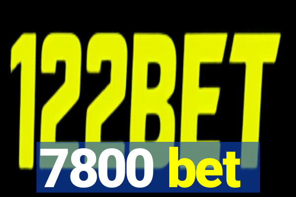 7800 bet